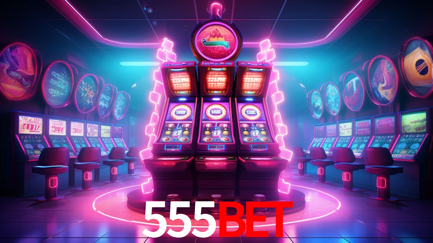 555bet: Jogos de Caça-Níqueis-Altas Recompensas, Roleta-Velocidade, Blackjack-Desafios Máximos